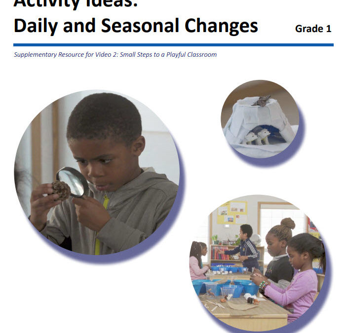Activity Ideas: Daily and Seasonal Changes – Grade 1 – by the Ontario Science Centre