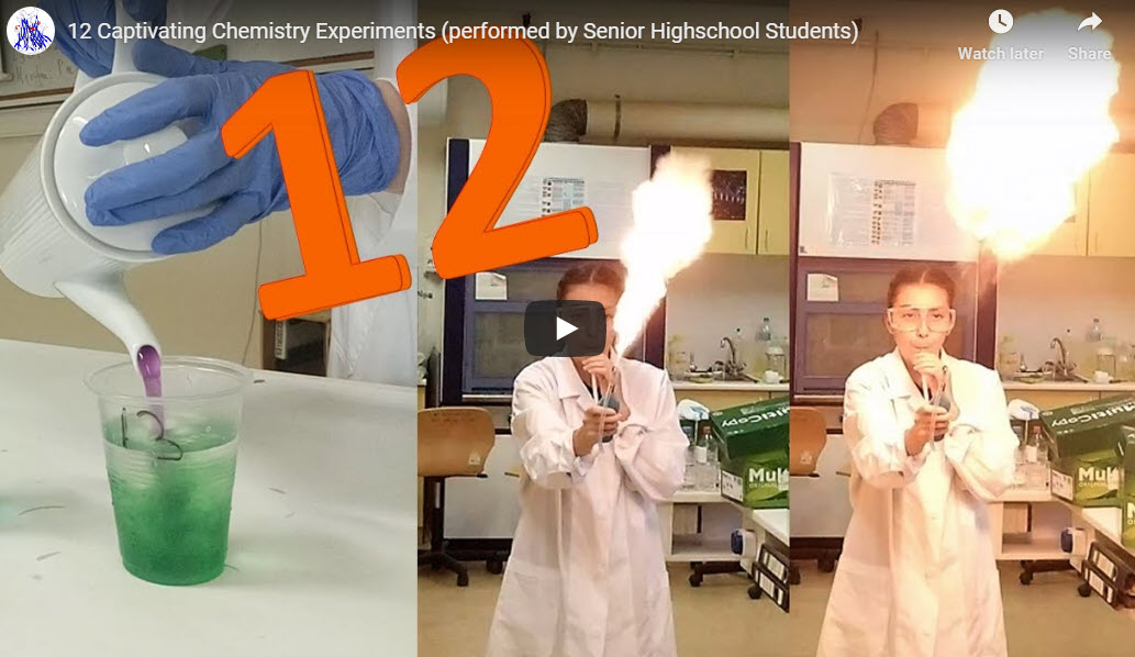12 Captivating Chemistry Experiments (performed by Senior Highschool Students)