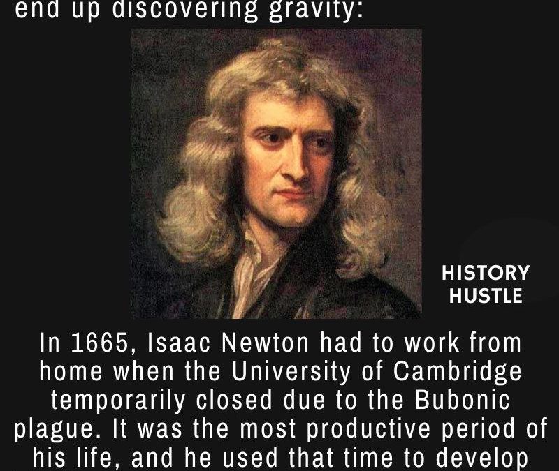 Isaac Newton – discoveries as a result of working from home